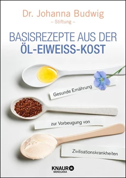Abbildung von Budwig | Basisrezepte aus der Öl-Eiweiß-Kost | 1. Auflage | 2016 | beck-shop.de