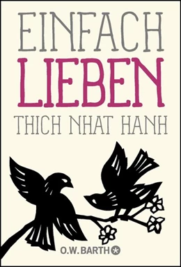 Abbildung von Thich Nhat Hanh | Einfach lieben | 1. Auflage | 2016 | beck-shop.de