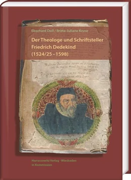 Abbildung von Doll / Kruse | Der Theologe und Schriftsteller Friedrich Dedekind (1524/25-1598). Eine Biographie | 1. Auflage | 2018 | beck-shop.de