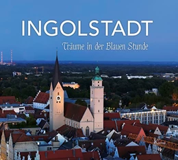 Abbildung von Treffer | Ingolstadt | 1. Auflage | 2015 | beck-shop.de