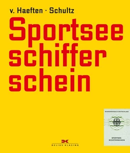 Abbildung von Haeften / Schultz | Sportseeschifferschein | 7. Auflage | 2015 | beck-shop.de