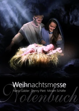 Abbildung von Gäbler / Schäfer | Die Weihnachtsmesse (Chornoten) | 1. Auflage | 2015 | beck-shop.de