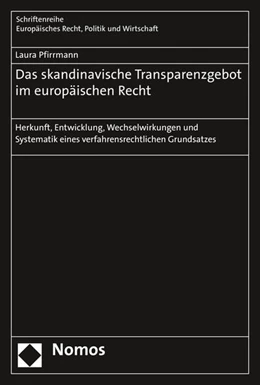 Abbildung von Pfirrmann | Das skandinavische Transparenzgebot im europäischen Recht | 1. Auflage | 2016 | beck-shop.de