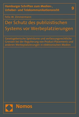 Abbildung von Zimmermann | Der Schutz des publizistischen Systems vor Werbeplatzierungen | 1. Auflage | 2016 | 9 | beck-shop.de