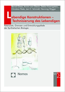 Abbildung von Giese / Gleich | Lebendige Konstruktionen - Technisierung des Lebendigen | 1. Auflage | 2015 | beck-shop.de