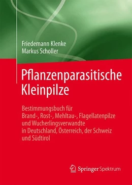 Abbildung von Klenke / Scholler | Pflanzenparasitische Kleinpilze | 1. Auflage | 2015 | beck-shop.de