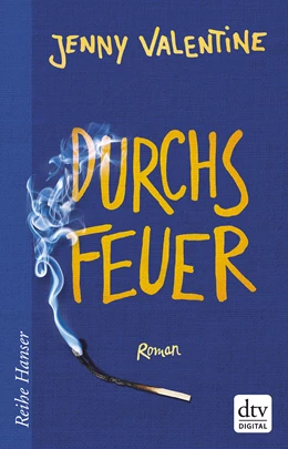 Abbildung von Valentine | Durchs Feuer | 1. Auflage | 2016 | beck-shop.de