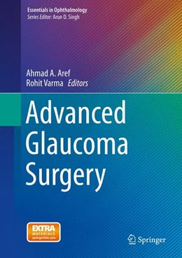 Abbildung von Aref / Varma | Advanced Glaucoma Surgery | 1. Auflage | 2015 | beck-shop.de