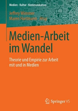 Abbildung von Wimmer / Hartmann | Medien-Arbeit im Wandel | 1. Auflage | 2015 | beck-shop.de