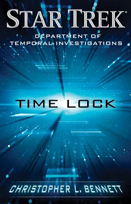 Abbildung von Bennett | Department of Temporal Investigations: Time Lock | 1. Auflage | 2016 | beck-shop.de