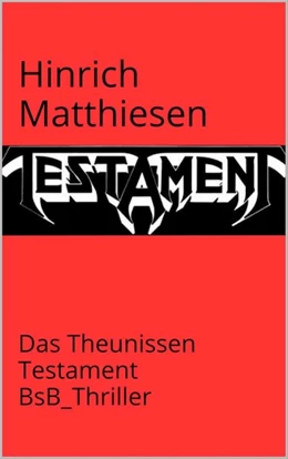 Abbildung von Matthiesen / Loessl | Das Theunissen-Testament | 1. Auflage | 2015 | beck-shop.de
