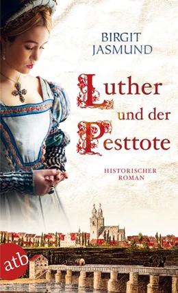 Abbildung von Jasmund | Luther und der Pesttote | 2. Auflage | 2016 | beck-shop.de