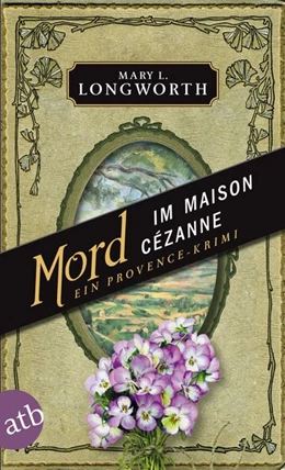 Abbildung von Longworth | Mord im Maison Cézanne | 1. Auflage | 2016 | beck-shop.de
