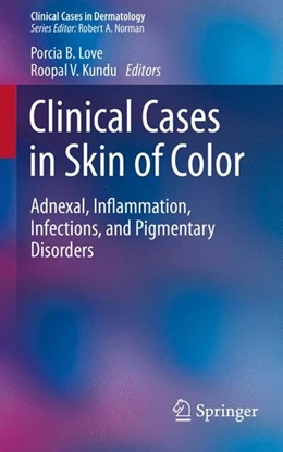 Abbildung von Love / Kundu | Clinical Cases in Skin of Color | 1. Auflage | 2015 | beck-shop.de