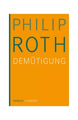 Abbildung von Roth | Die Demütigung | 1. Auflage | 2015 | beck-shop.de