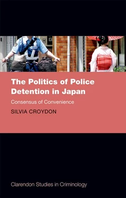 Abbildung von Croydon | The Politics of Police Detention in Japan | 1. Auflage | 2016 | beck-shop.de