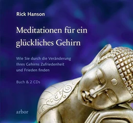 Abbildung von Hanson / Valentin | Meditationen für ein glückliches Gehirn | 1. Auflage | 2015 | beck-shop.de