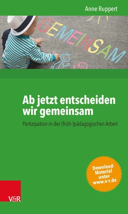 Abbildung von Ruppert | Ab jetzt entscheiden wir gemeinsam | 1. Auflage | 2015 | beck-shop.de