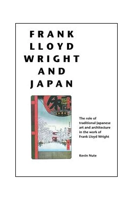 Abbildung von Nute | Frank Lloyd Wright and Japan | 1. Auflage | 2015 | beck-shop.de