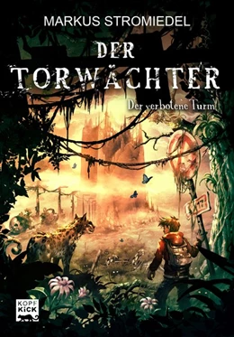 Abbildung von Stromiedel | Der Torwächter 03 - Der verbotene Turm | 1. Auflage | 2015 | beck-shop.de