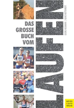 Abbildung von Neumann / Hottenrott | Das große Buch vom Laufen | 3. Auflage | 2016 | beck-shop.de