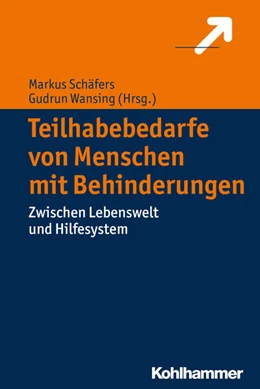 Abbildung von Schäfers / Wansing | Teilhabebedarfe von Menschen mit Behinderungen | 1. Auflage | 2016 | beck-shop.de
