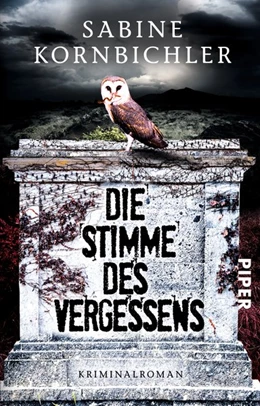 Abbildung von Kornbichler | Die Stimme des Vergessens | 1. Auflage | 2016 | beck-shop.de