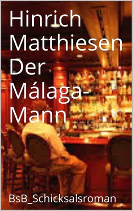 Abbildung von Matthiesen / Loessl | Der Málaga-Mann | 1. Auflage | 2015 | beck-shop.de