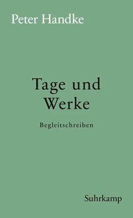 Abbildung von Handke | Tage und Werke | 1. Auflage | 2015 | beck-shop.de