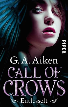 Abbildung von Aiken | Call of Crows - Entfesselt | 1. Auflage | 2016 | beck-shop.de