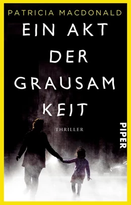 Abbildung von Macdonald | Ein Akt der Grausamkeit | 1. Auflage | 2016 | beck-shop.de