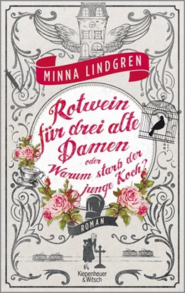Abbildung von Lindgren | Rotwein für drei alte Damen oder Warum starb der junge Koch? | 1. Auflage | 2016 | beck-shop.de