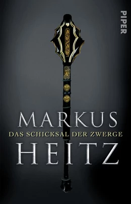 Abbildung von Heitz | Das Schicksal der Zwerge | 1. Auflage | 2016 | beck-shop.de