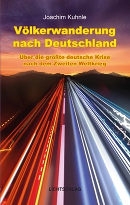 Abbildung von Kuhnle | Völkerwanderung nach Deutschland | 1. Auflage | 2015 | beck-shop.de