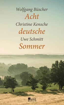 Abbildung von Kensche / Schmitt | Acht deutsche Sommer | 1. Auflage | 2016 | beck-shop.de