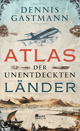 Abbildung von Gastmann | Atlas der unentdeckten Länder | 4. Auflage | 2016 | beck-shop.de