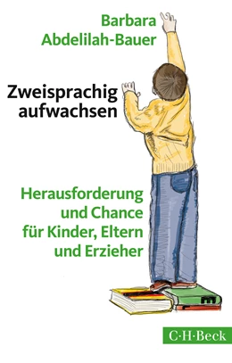 Abbildung von Abdelilah-Bauer, Barbara | Zweisprachig aufwachsen | 3. Auflage | 2016 | 1851 | beck-shop.de
