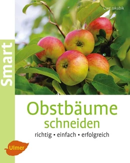 Abbildung von Jakubik | Obstbäume schneiden | 1. Auflage | 2015 | beck-shop.de