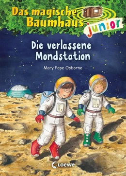 Abbildung von Osborne | Das magische Baumhaus junior 08 - Die verlassene Mondstation | 1. Auflage | 2016 | beck-shop.de