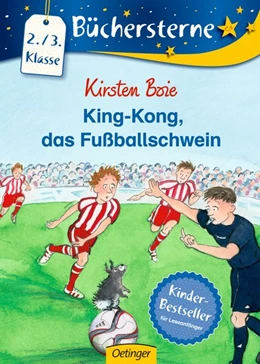 Abbildung von Boie | King-Kong, das Fussballschwein | 1. Auflage | 2016 | beck-shop.de