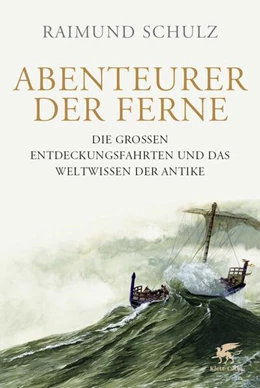 Abbildung von Schulz | Abenteurer der Ferne | 1. Auflage | 2016 | beck-shop.de