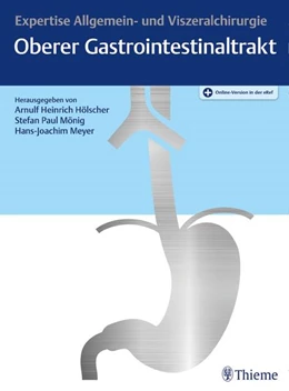 Abbildung von Hölscher / Mönig | Oberer Gastrointestinaltrakt | 1. Auflage | 2021 | beck-shop.de