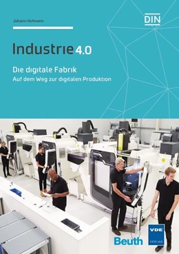 Abbildung von Hofmann | Die digitale Fabrik | 1. Auflage | 2017 | beck-shop.de