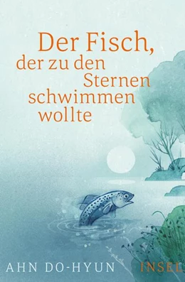 Abbildung von Do-Hyun | Der Fisch, der zu den Sternen schwimmen wollte | 2. Auflage | 2016 | beck-shop.de