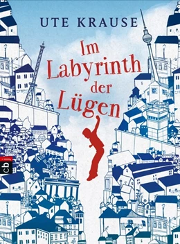 Abbildung von Krause | Im Labyrinth der Lügen | 1. Auflage | 2016 | beck-shop.de