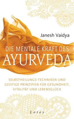 Abbildung von Vaidya | Die mentale Kraft des Ayurveda | 1. Auflage | 2016 | beck-shop.de