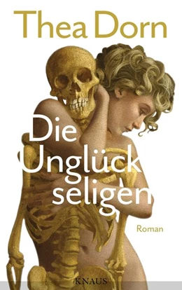 Abbildung von Dorn | Die Unglückseligen | 1. Auflage | 2016 | beck-shop.de