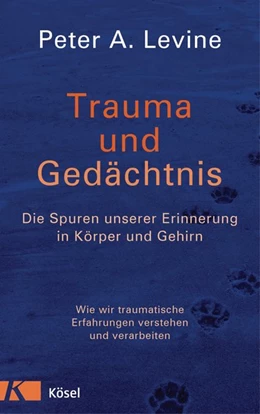 Abbildung von Levine | Trauma und Gedächtnis | 1. Auflage | 2016 | beck-shop.de