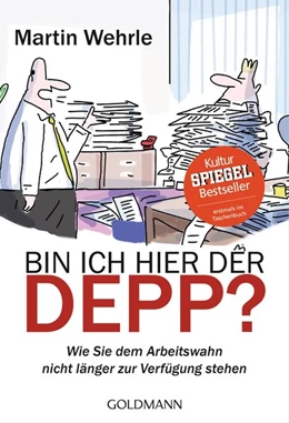 Abbildung von Wehrle | Bin ich hier der Depp? | 1. Auflage | 2016 | beck-shop.de
