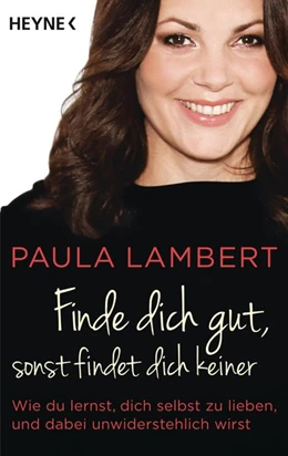 Abbildung von Lambert | Finde dich gut, sonst findet dich keiner | 1. Auflage | 2016 | beck-shop.de
